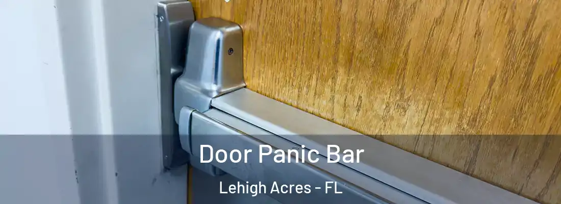  Door Panic Bar Lehigh Acres - FL