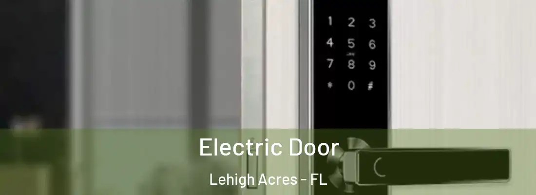  Electric Door Lehigh Acres - FL