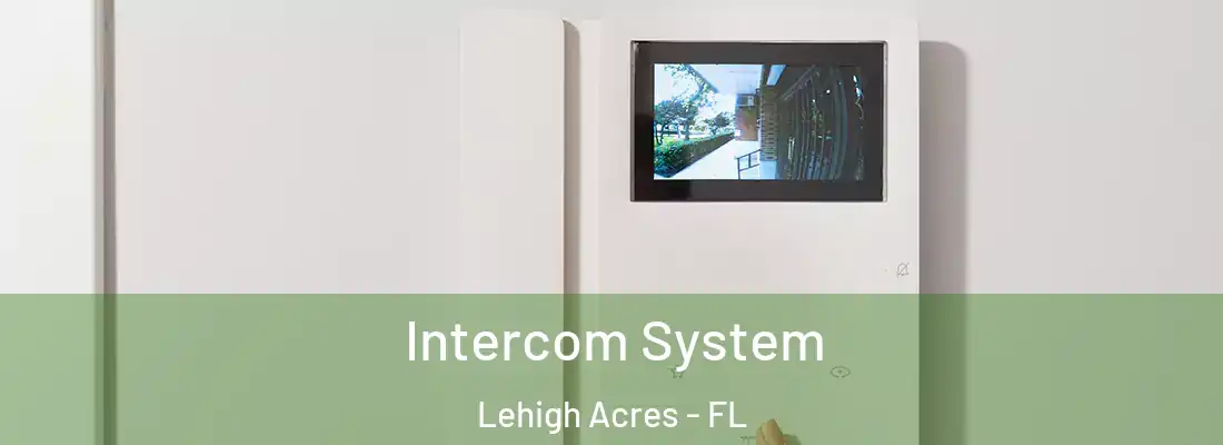  Intercom System Lehigh Acres - FL